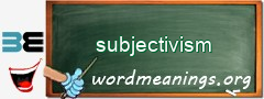 WordMeaning blackboard for subjectivism